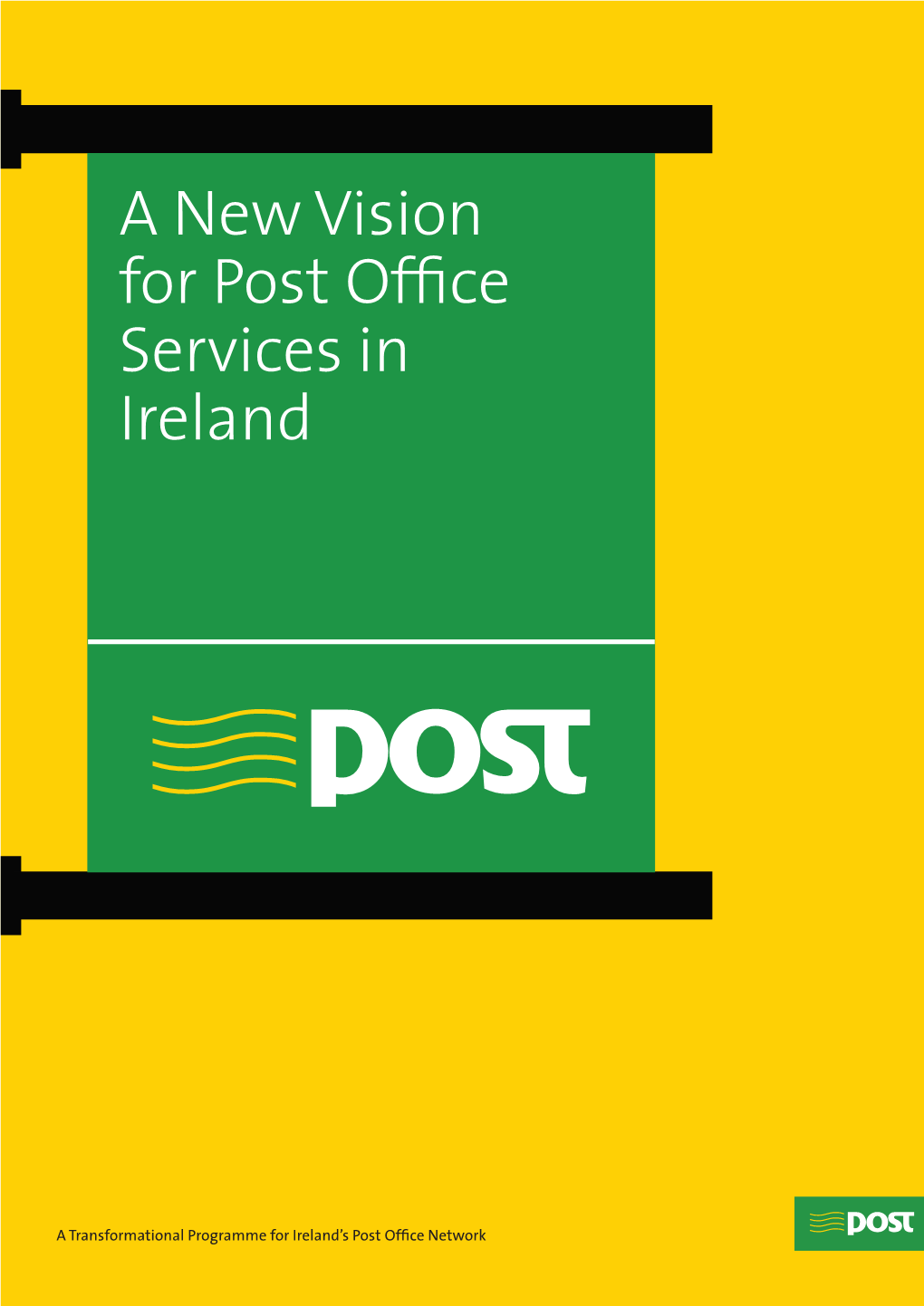 A New Vision for Post Office Services in Ireland