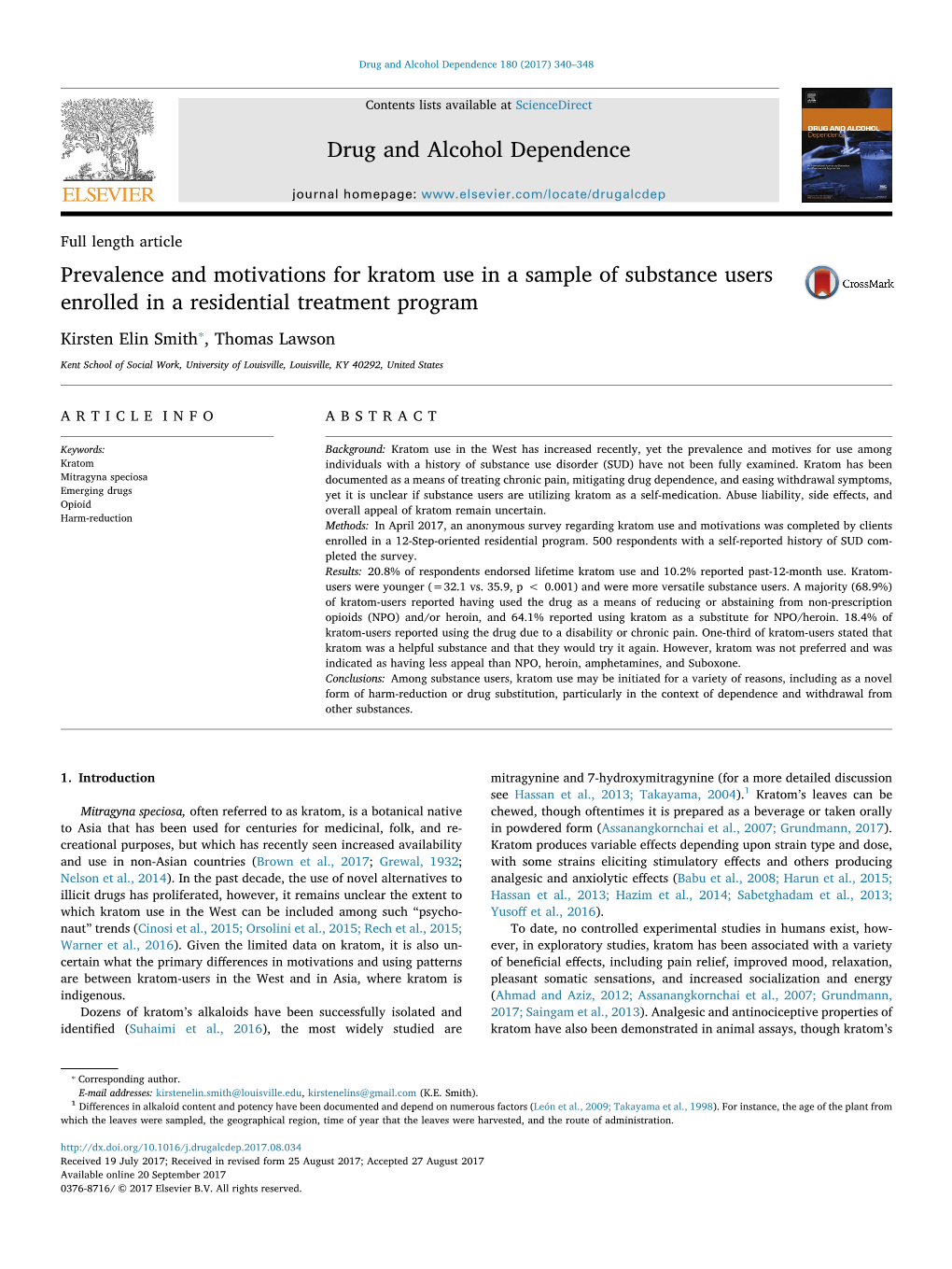 Prevalence and Motivations for Kratom Use in a Sample of Substance Users MARK Enrolled in a Residential Treatment Program ⁎ Kirsten Elin Smith , Thomas Lawson