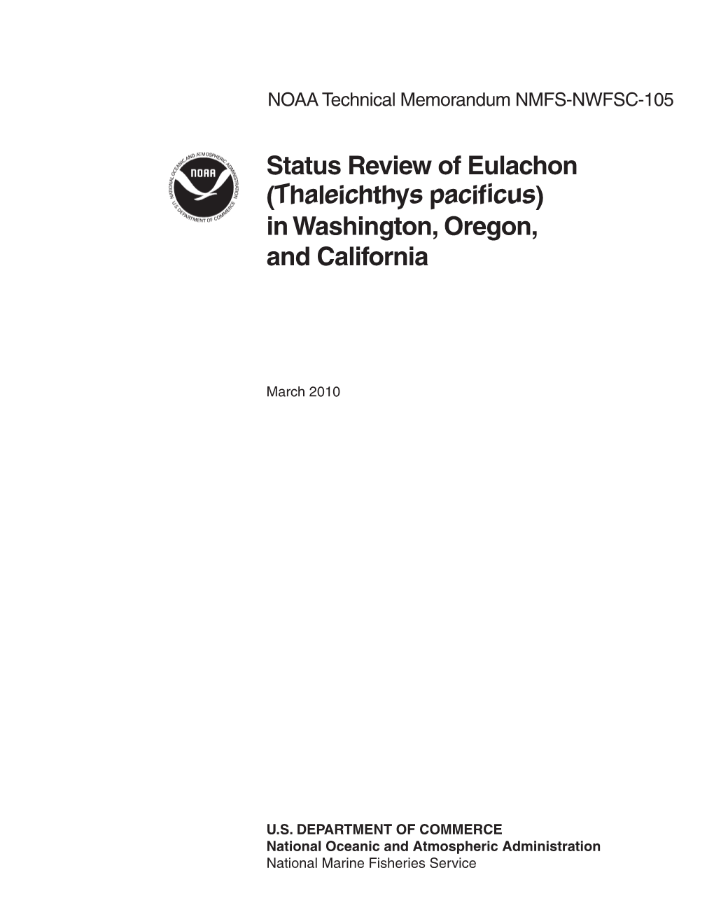 Status Review of Eulachon (Thaleichthys Pacificus) in Washington, Oregon, and California