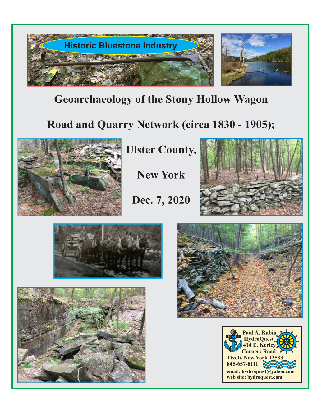 Geoarchaeology of the Stony Hollow Wagon Road and Quarry Network (Circa 1830 - 1905); Ulster County, New York December 7 , 2020