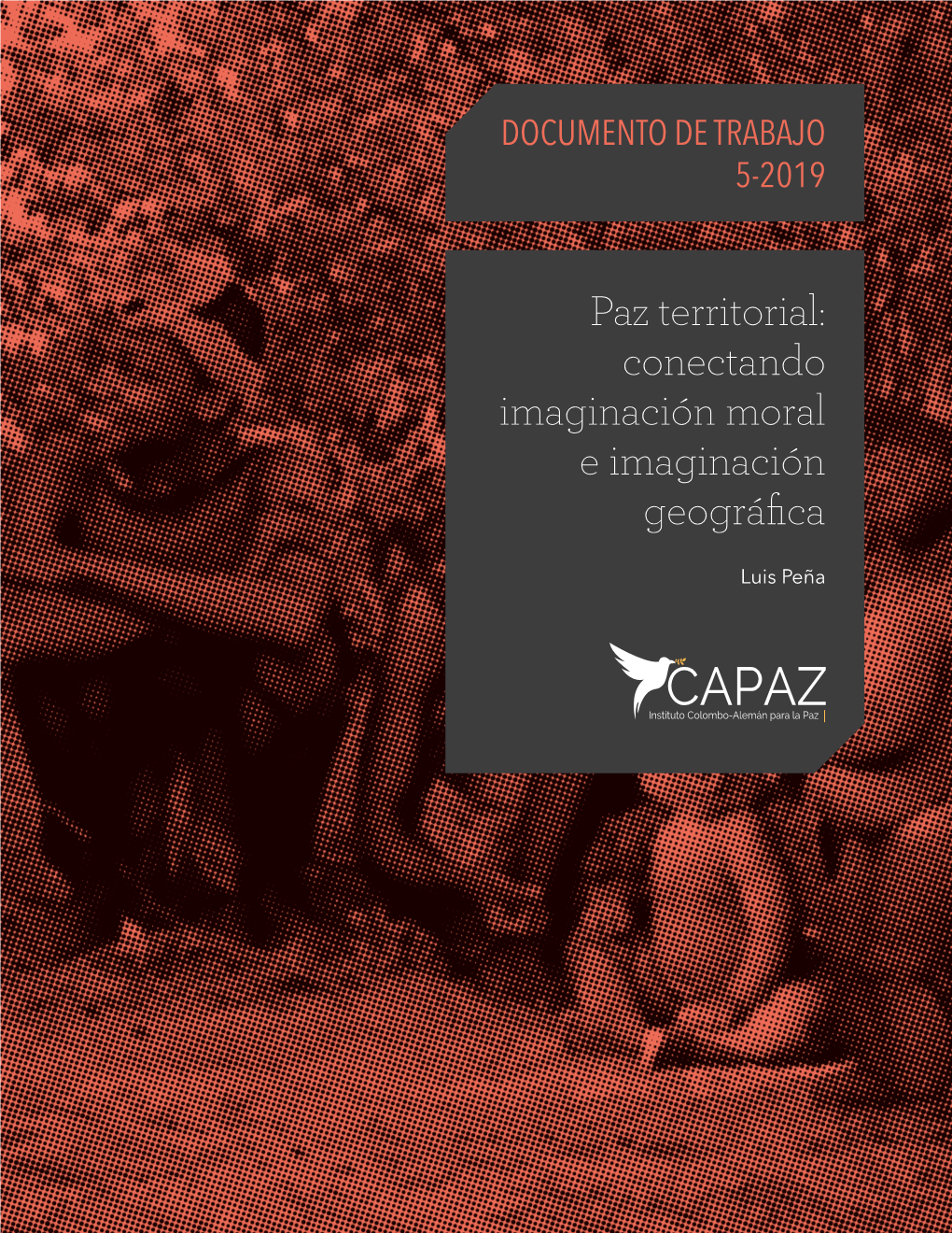 Paz Territorial: Conectando Imaginación Moral E Imaginación Geográfica