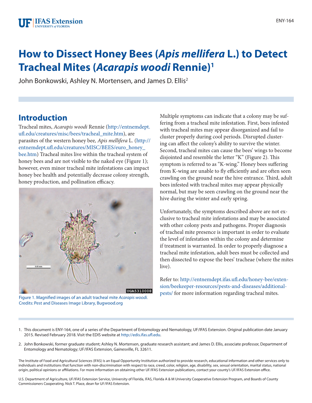 How to Dissect Honey Bees (Apis Mellifera L.) to Detect Tracheal Mites (Acarapis Woodi Rennie)1 John Bonkowski, Ashley N