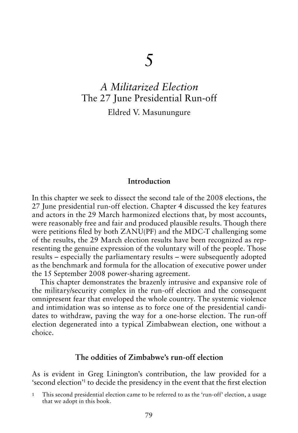 A Militarized Election. the 27 June Presidential Run-Off