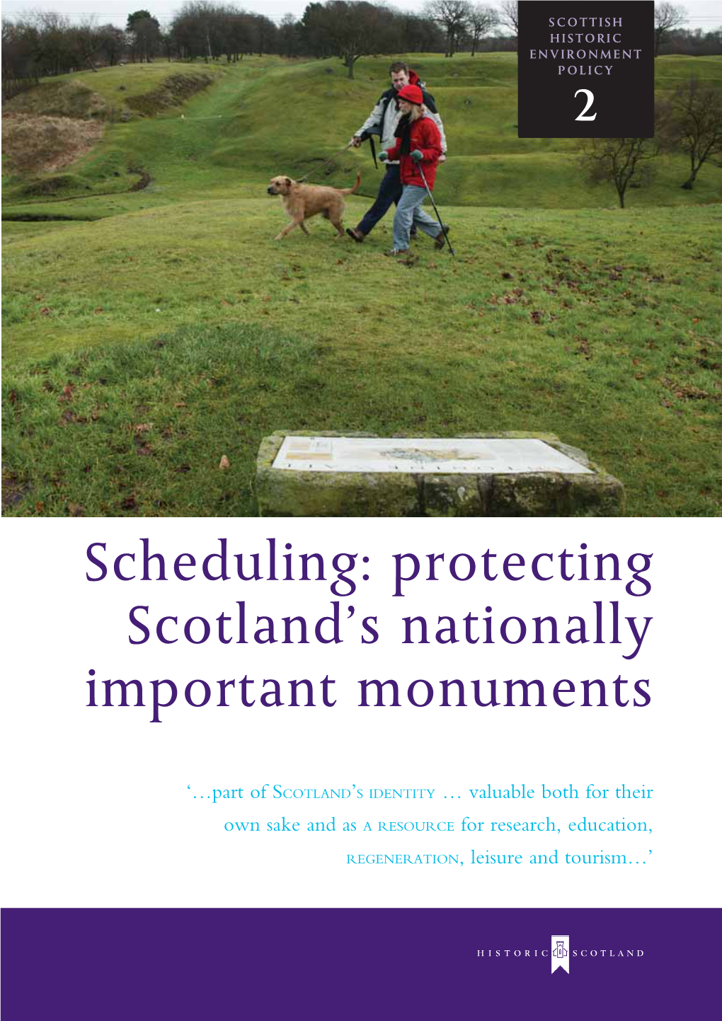 Scheduling: Protecting Scotland's Nationally Important Monuments