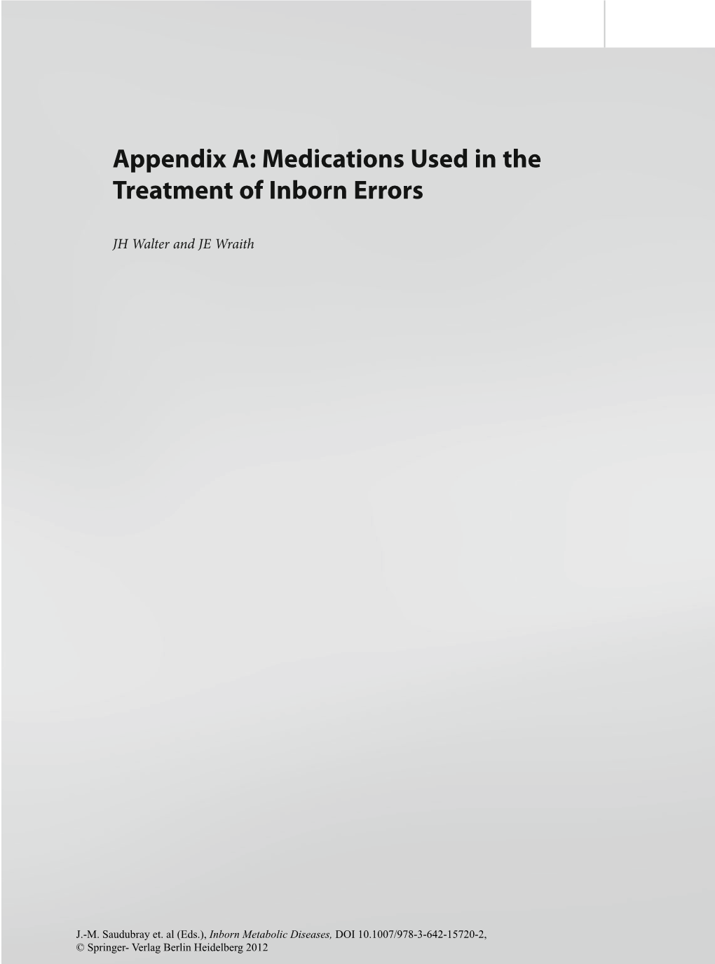 Appendix A: Medications Used in the Treatment of Inborn Errors