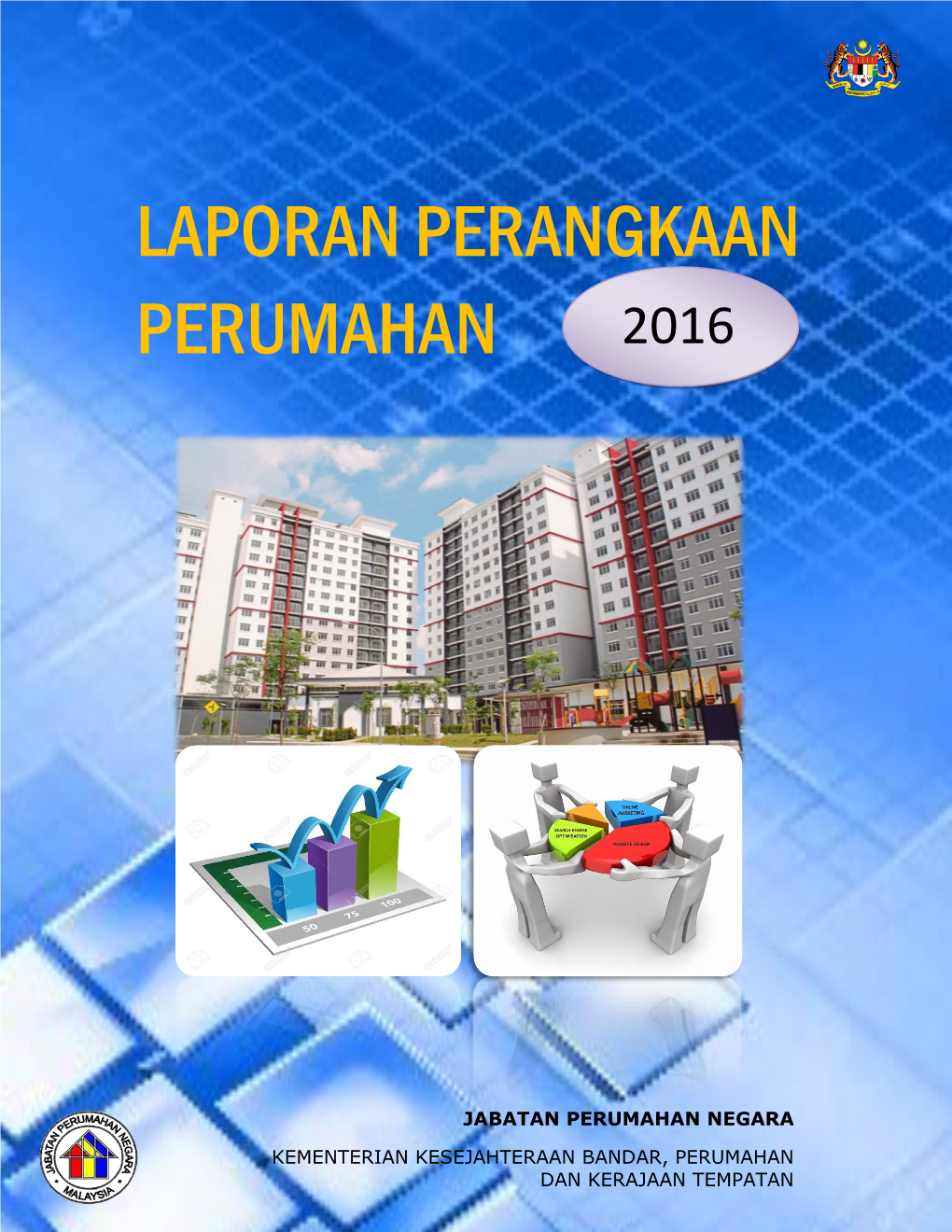 Laporan Perangkaan Tahunan 2016 1 Kementerian Kesejahteraan Bandar, Perumahan