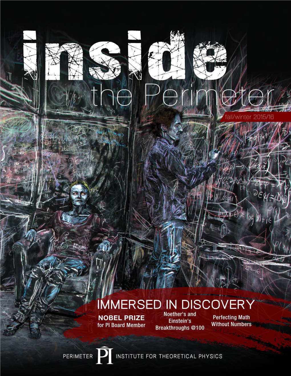 Inside the Perimeter Is Published by Perimeter Institute for Theoretical Physics