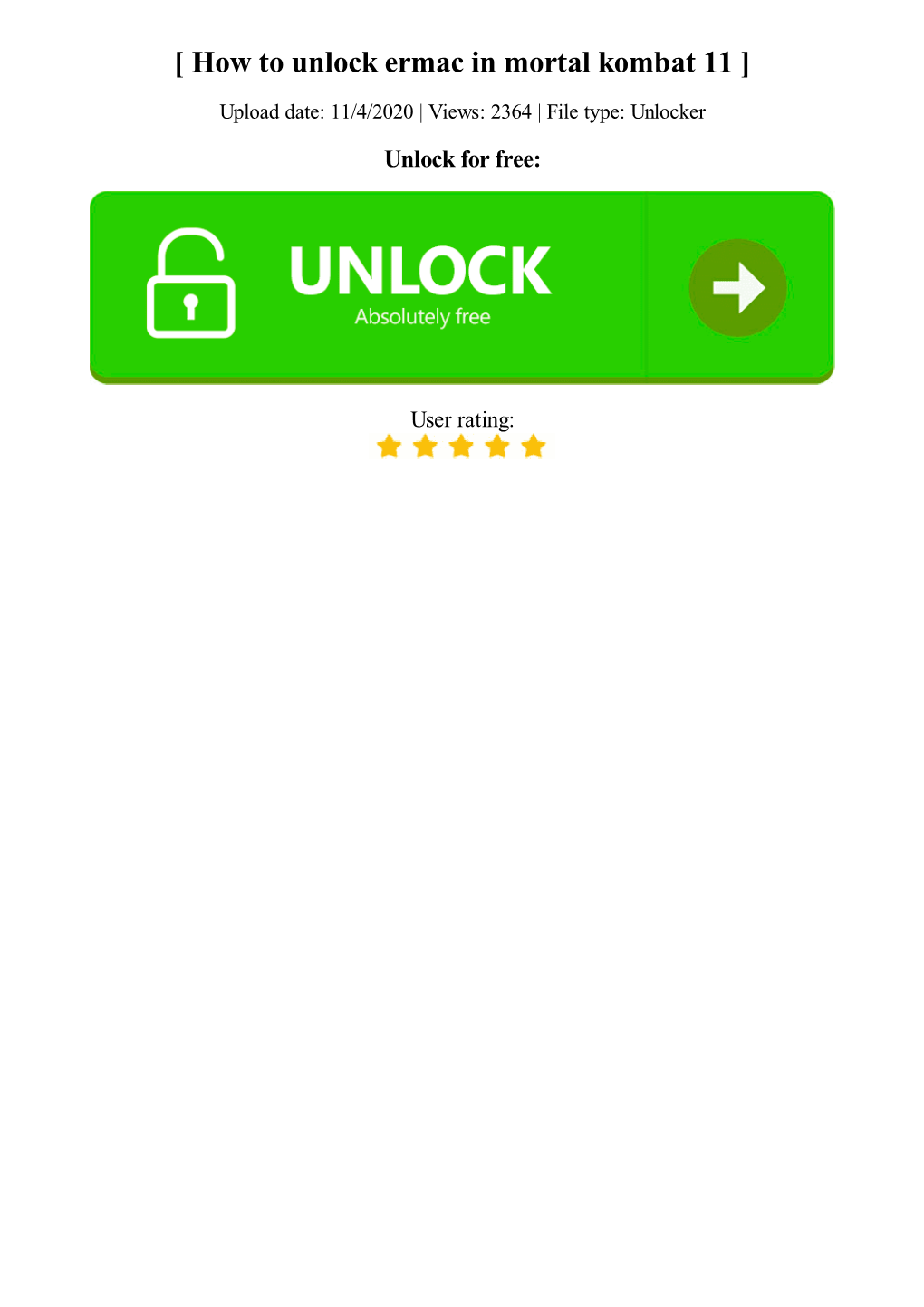 How to Unlock Ermac in Mortal Kombat 11 ] Upload Date: 11/4/2020 | Views: 2364 | File Type: Unlocker Unlock for Free