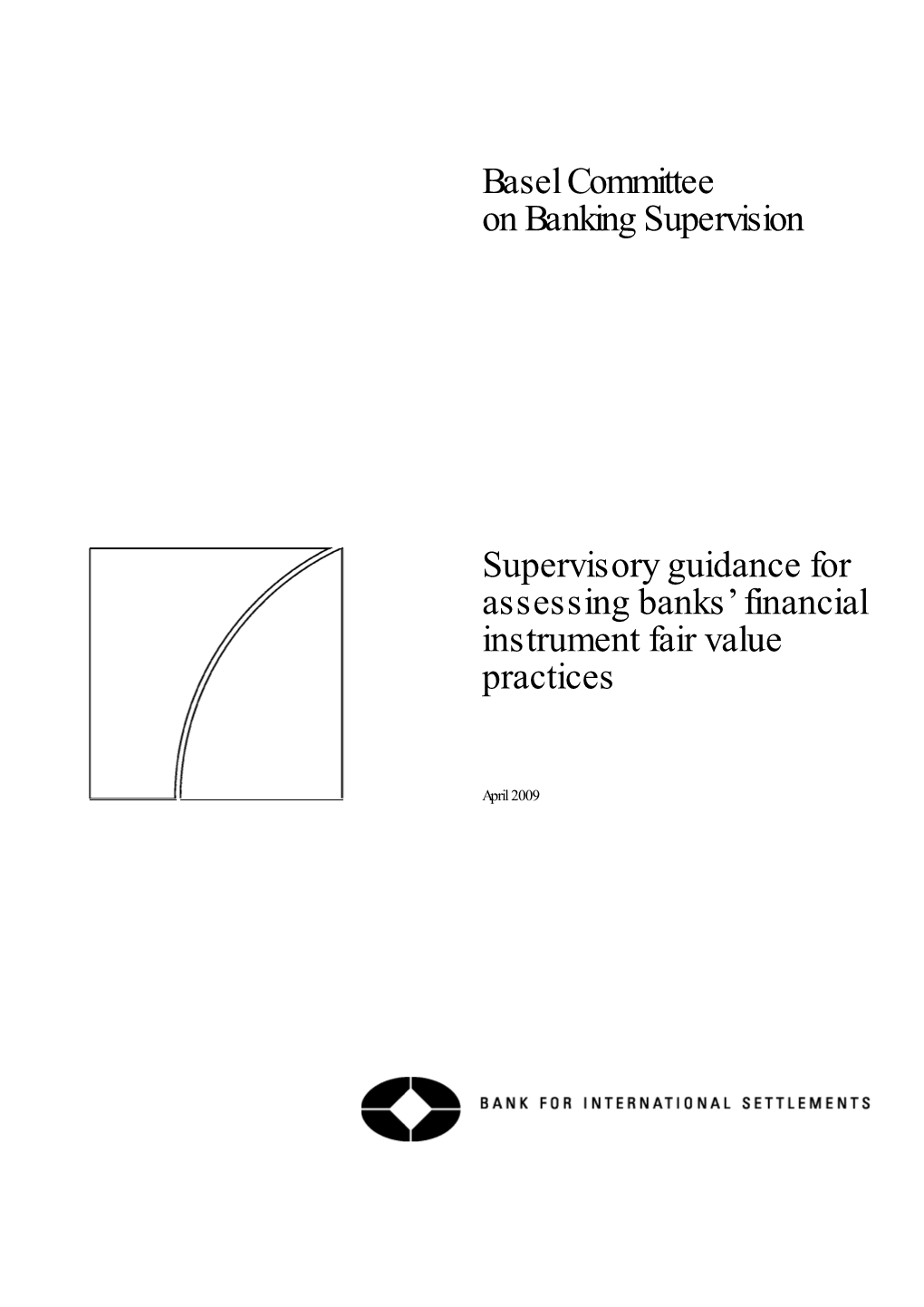 Supervisory Guidance for Assessing Banks' Financial Instrument Fair