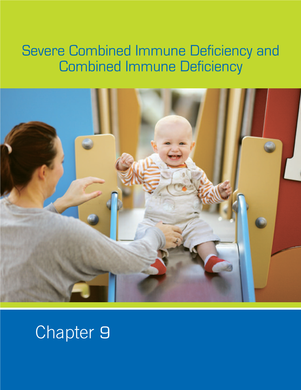 Chapter 9 Severe Combined Immune Deficiency and Combined Immune Deficiency