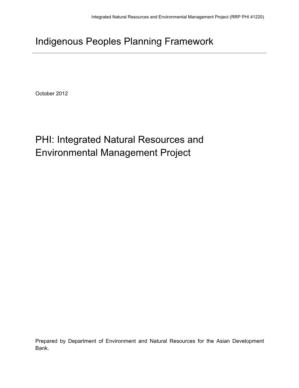 Indigenous Peoples Planning Framework PHI: Integrated Natural Resources and Environmental Management Project