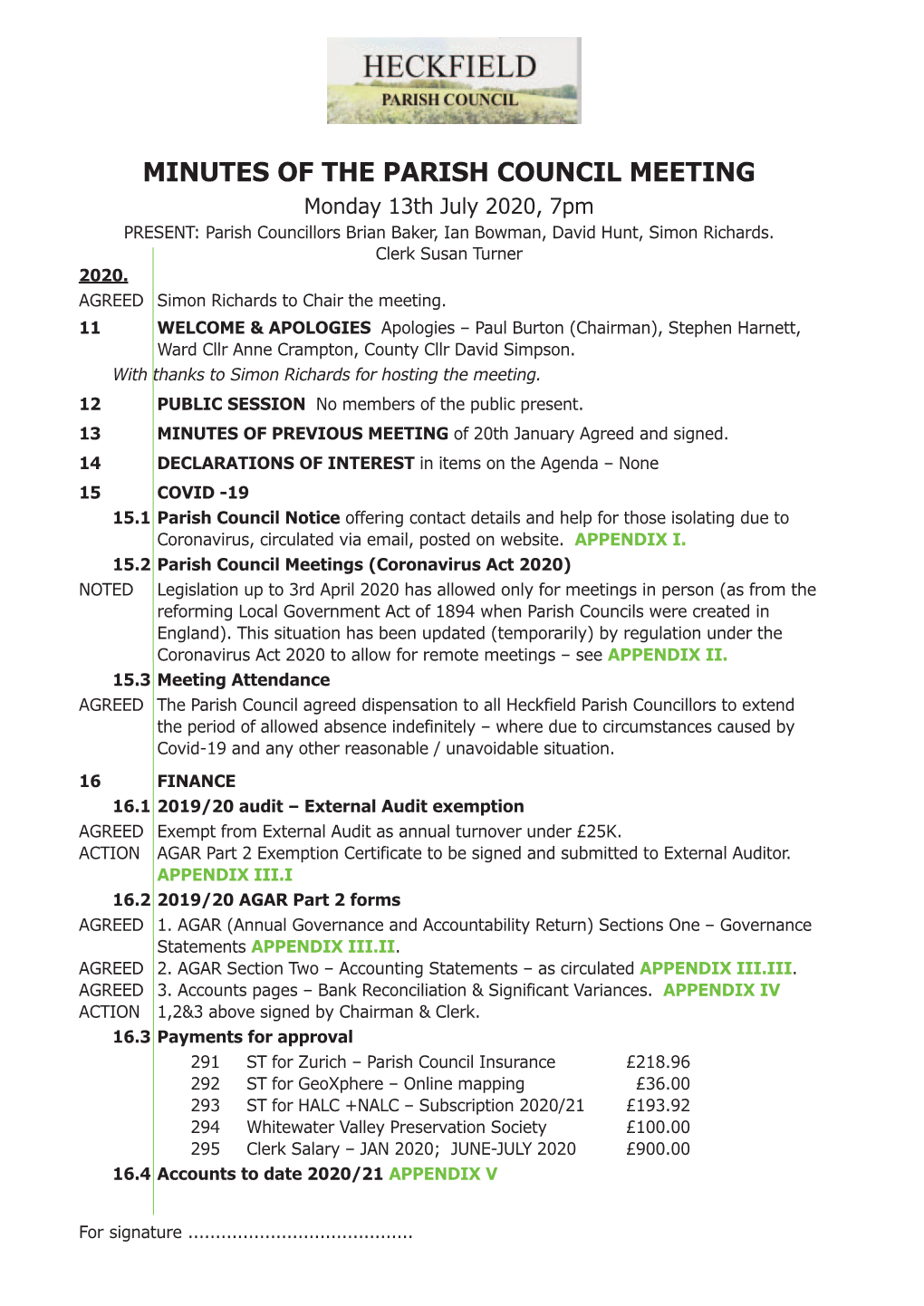 MINUTES of the PARISH COUNCIL MEETING Monday 13Th July 2020, 7Pm PRESENT: Parish Councillors Brian Baker, Ian Bowman, David Hunt, Simon Richards
