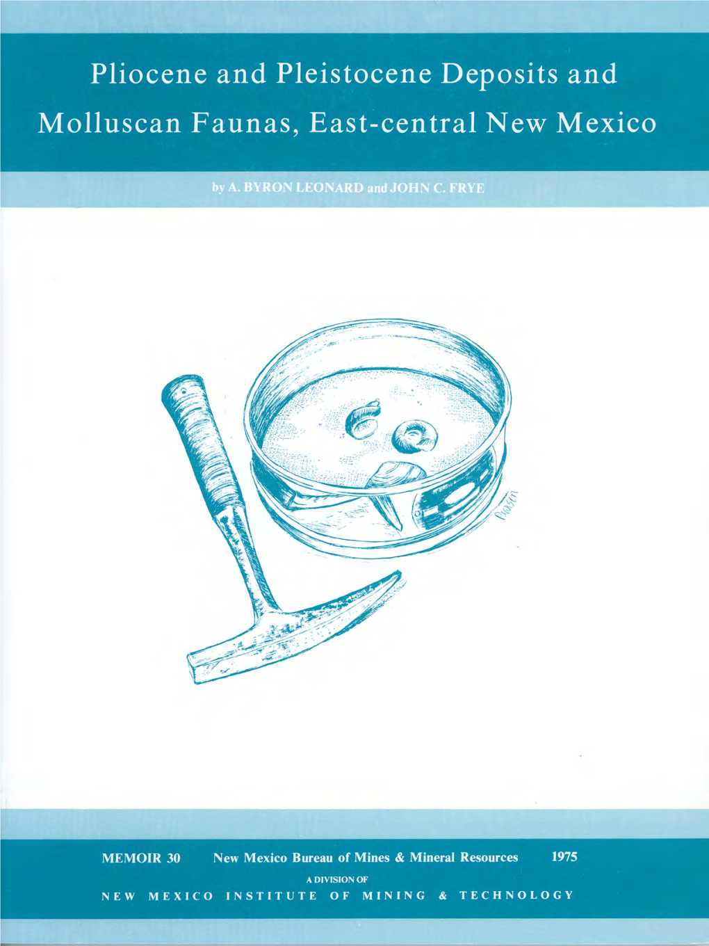 Pliocene and Pleistocene Deposits and Molluscan Faunas, East-Central New Mexico