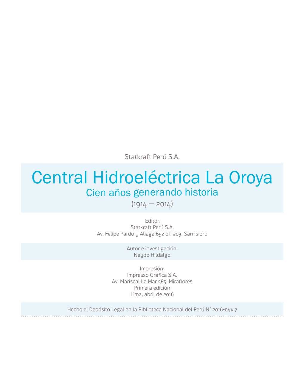 Central Hidroeléctrica La Oroya Cien Años Generando Historia (1914 – 2014)