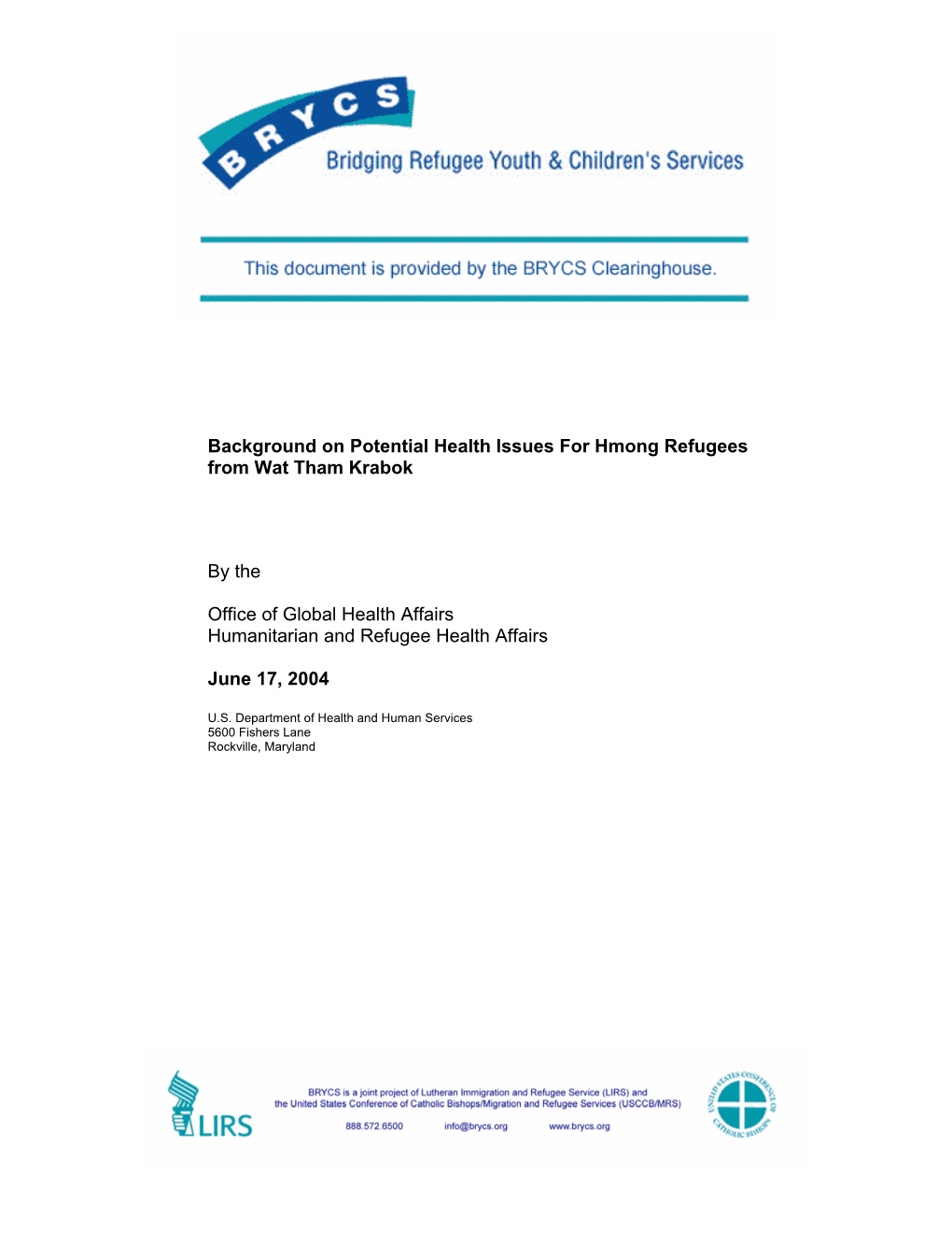 Background on Potential Health Issues for Hmong Refugees from Wat Tham Krabok