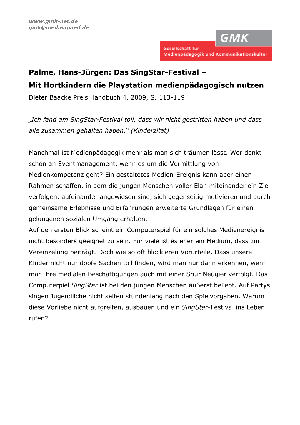 Palme, Hans-Jürgen: Das Singstar-Festival – Mit Hortkindern Die Playstation Medienpädagogisch Nutzen Dieter Baacke Preis Handbuch 4, 2009, S