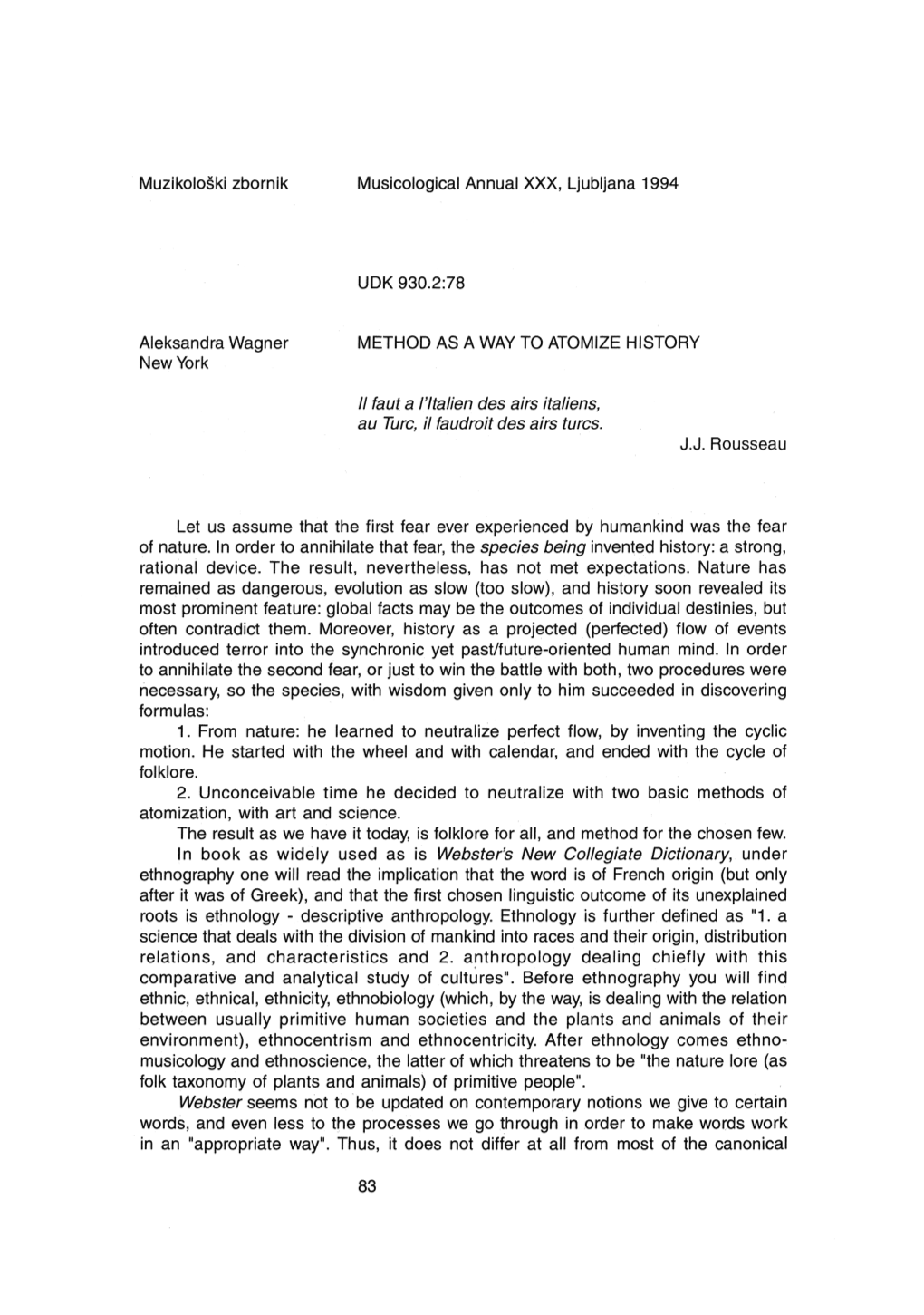 Muzikološki Zbornik Aleksandra Wagner New York Musicological Annual XXX, Ljubljana 1994 UDK 930.2:78 METHOD ASA WAY to ATOMIZE