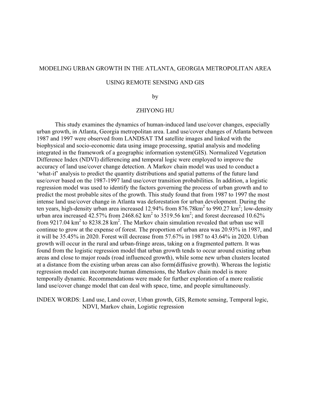 Modeling Urban Growth in the Atlanta, Georgia Metropolitan Area