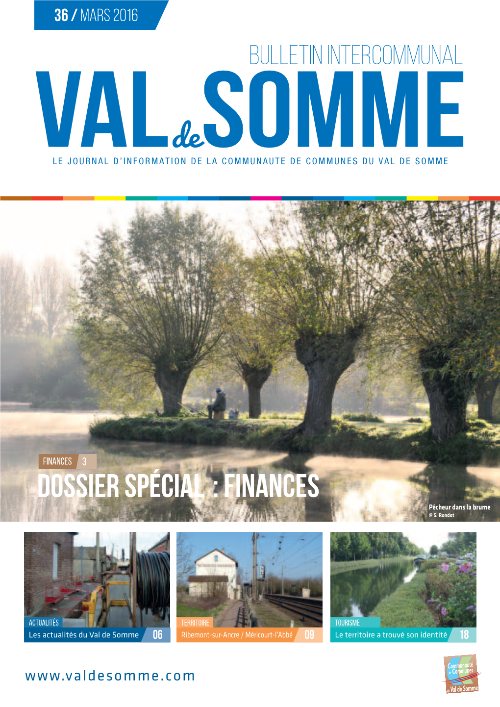 MARS 2016 VAL Sobullemtin Intemrcommue NAL De LE JOURNAL D’INFORMATION DE LA COMMUNAUTE DE COMMUNES DU VAL DE SOMME