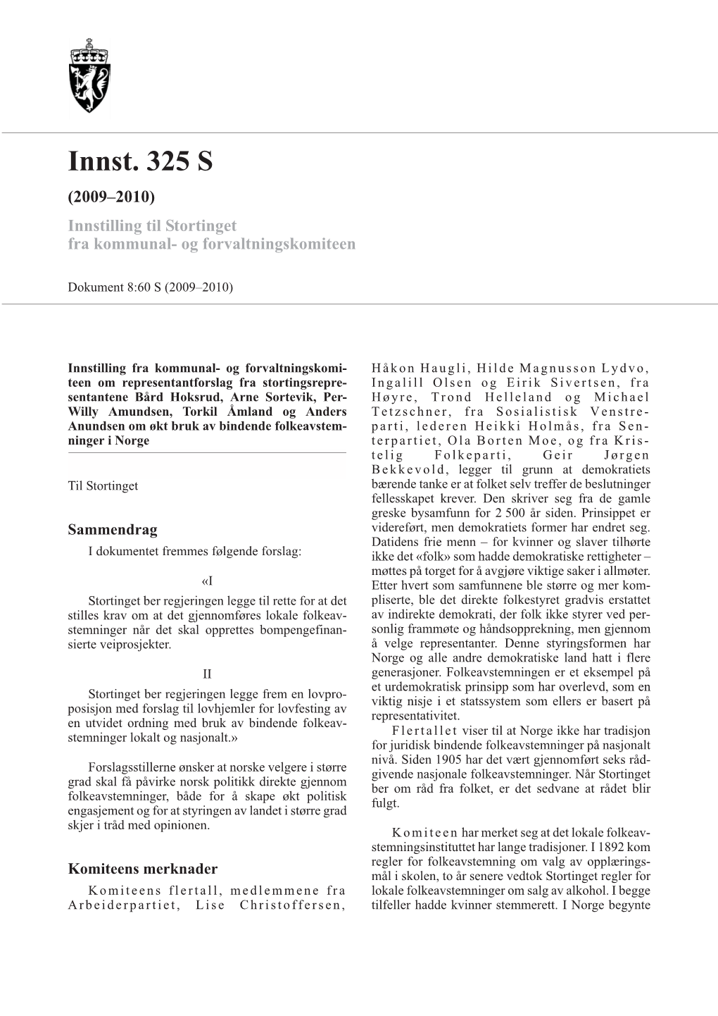 Innst. 325 S (2009–2010) Innstilling Til Stortinget Fra Kommunal- Og Forvaltningskomiteen