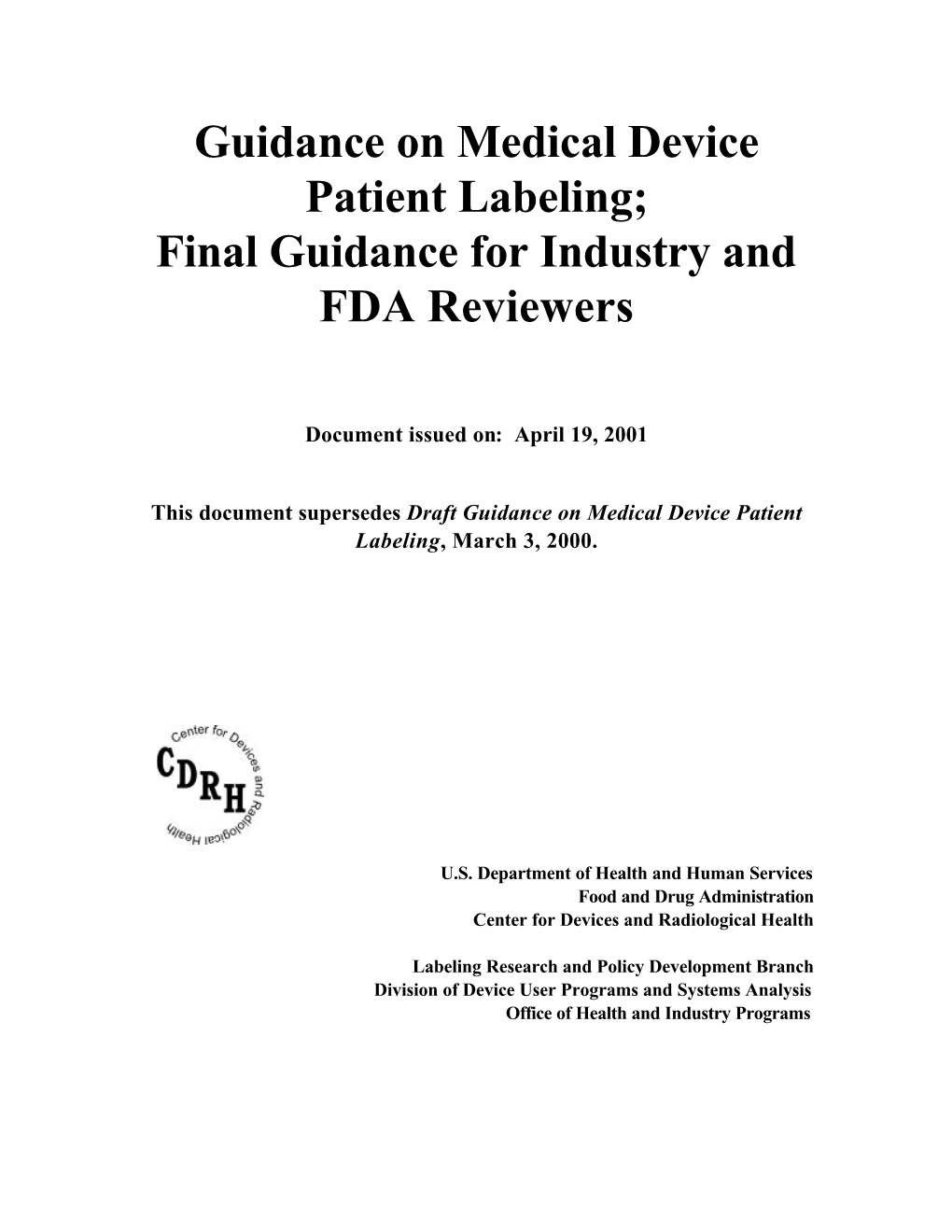 Guidance on Medical Device Patient Labeling; Final Guidance for Industry and FDA Reviewers