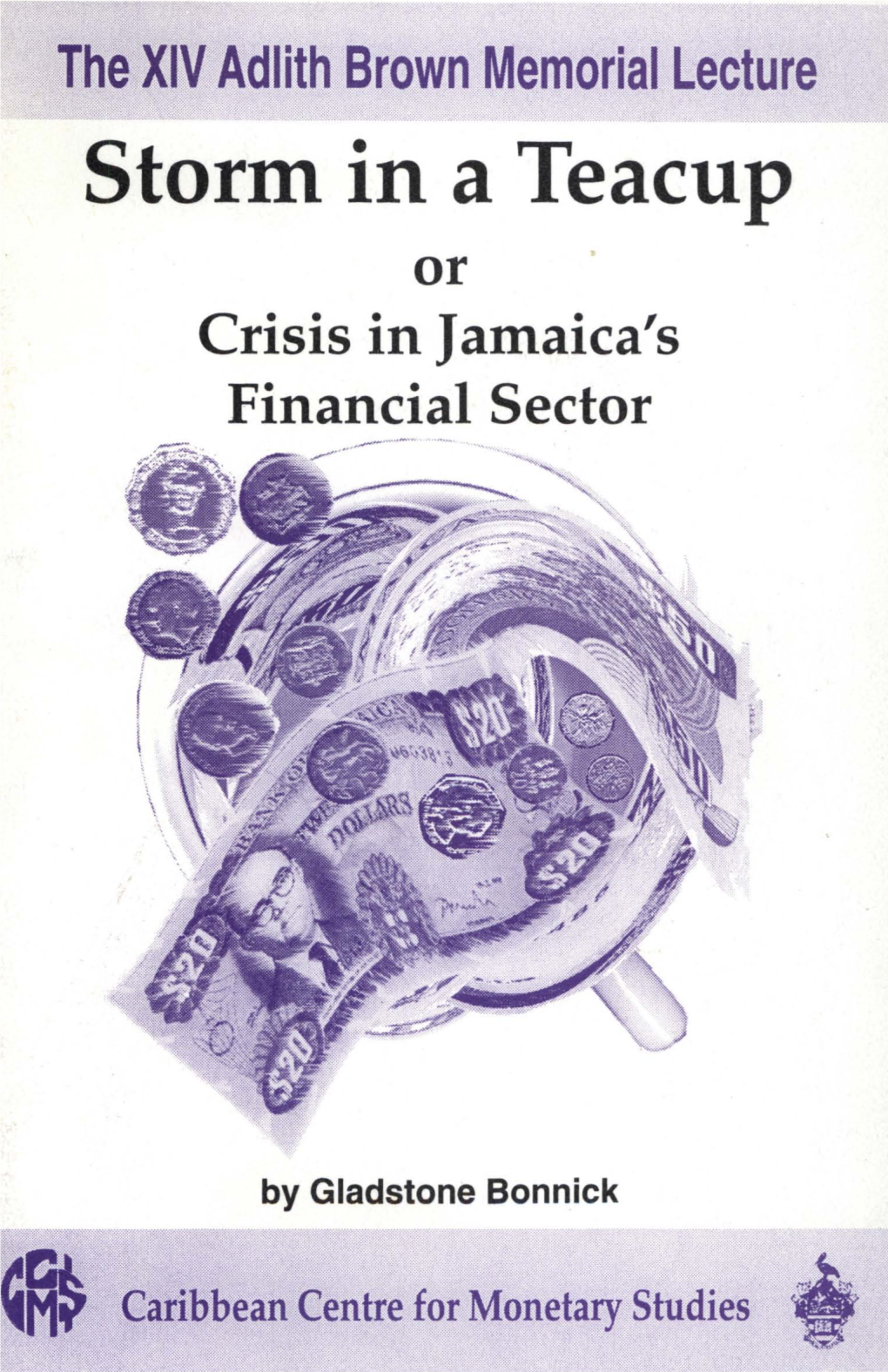 Storm in a Teacup Or Crisis in Jamaica's Financial Sector