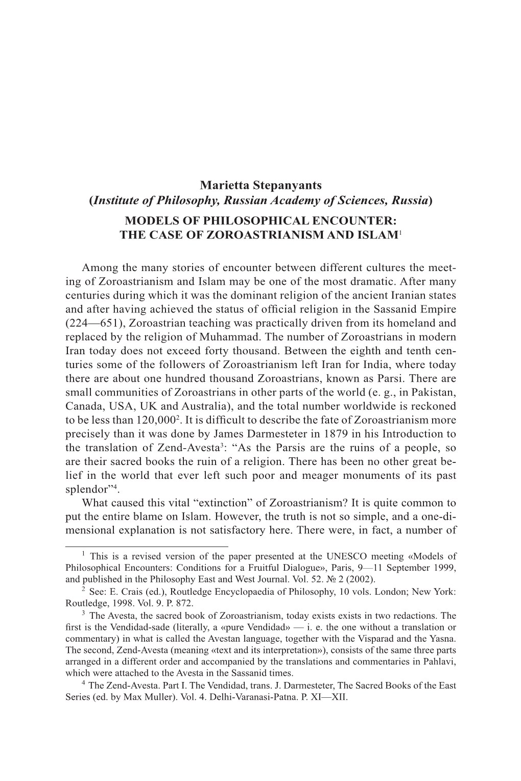 Marietta Stepanyants (Institute of Philosophy, Russian Academy of Sciences, Russia) MODELS of PHILOSOPHICAL ENCOUNTER: the CASE of ZOROASTRIANISM and ISLAM1