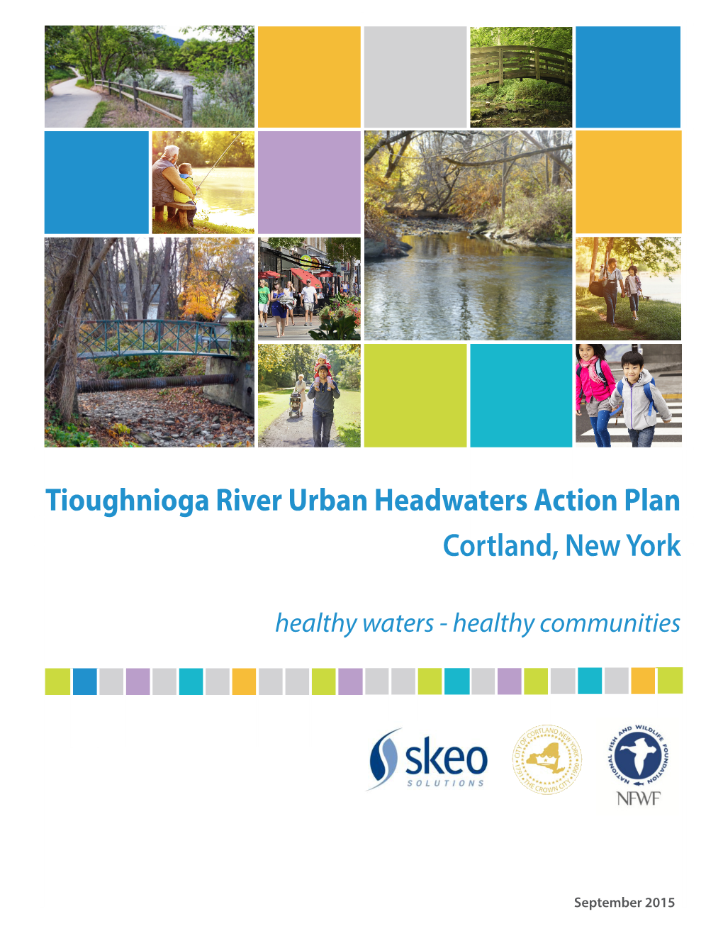 Tioughnioga River Urban Headwaters Action Plan Cortland, New York