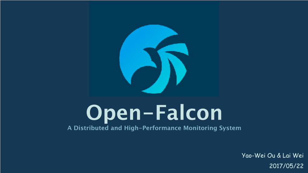 Open-Falcon a Distributed and High-Performance Monitoring System