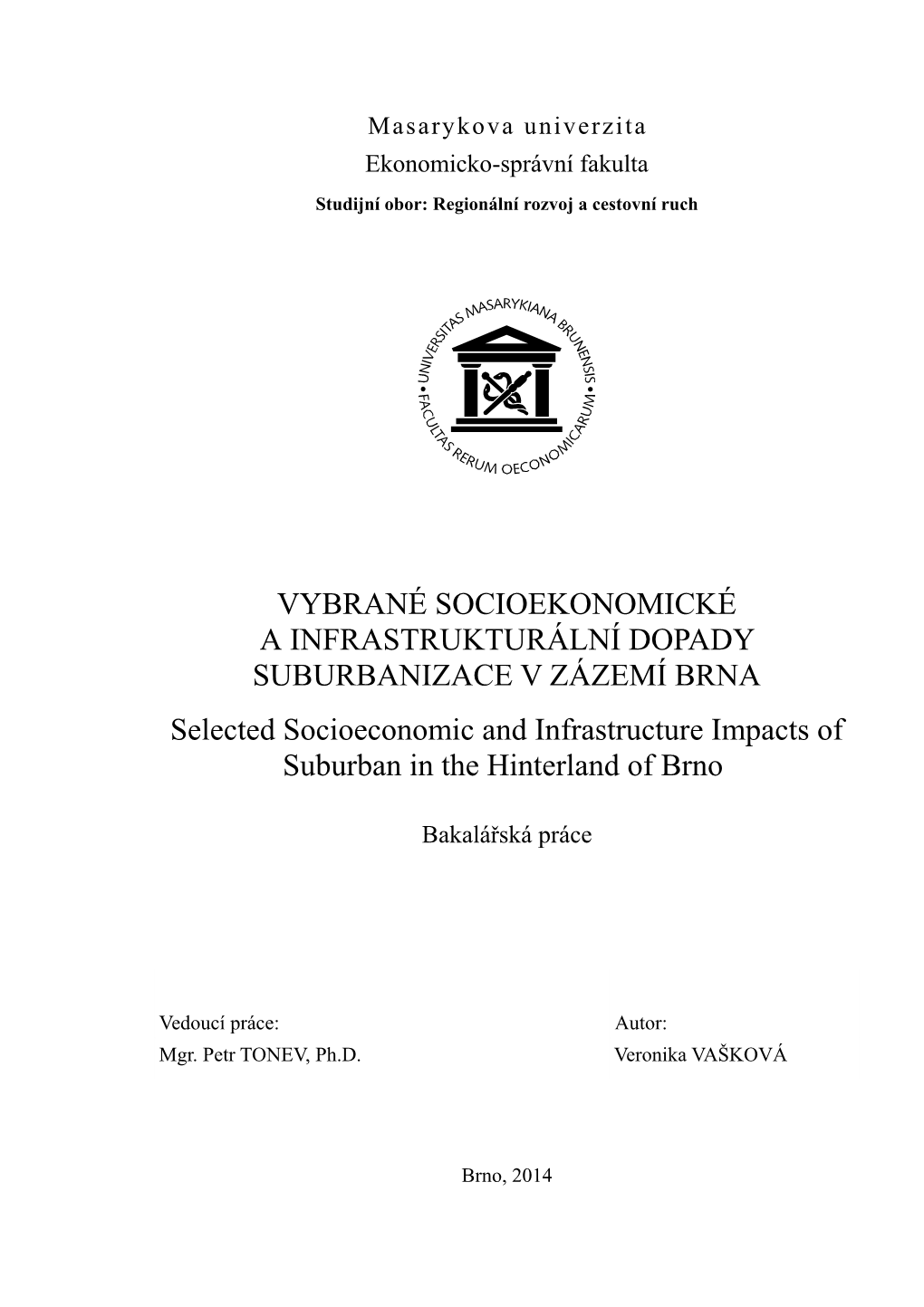 Vybrané Socioekonomické a Infrastrukturální Dopady