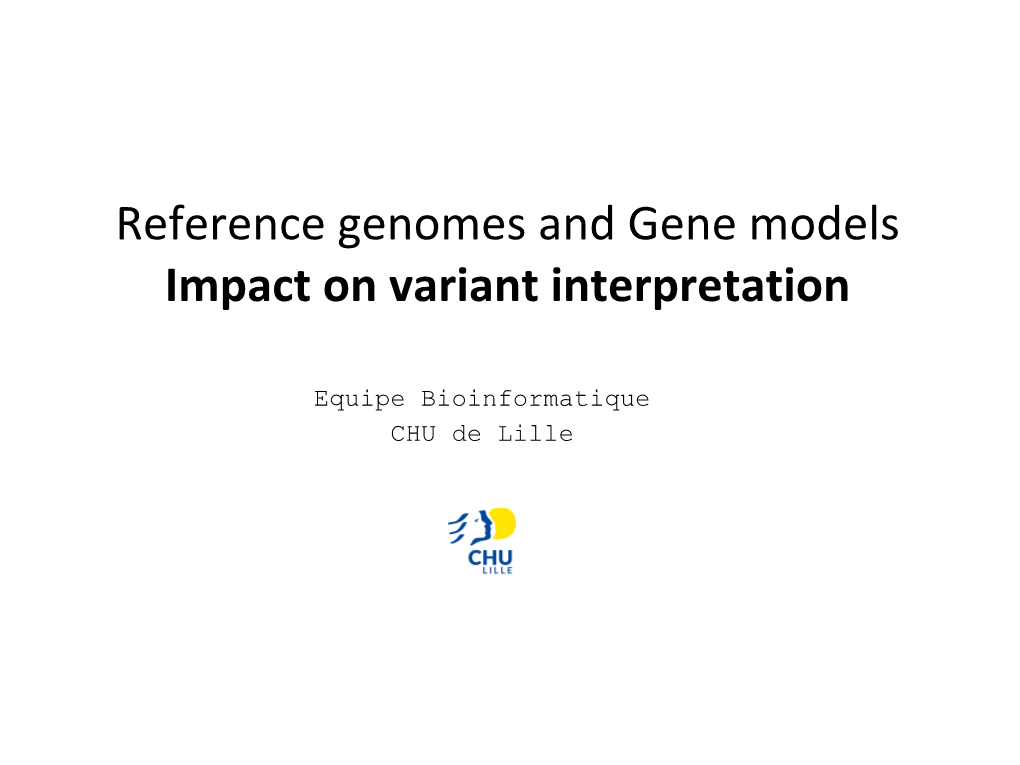 Reference Genomes and Gene Models Impact on Variant Interpretation
