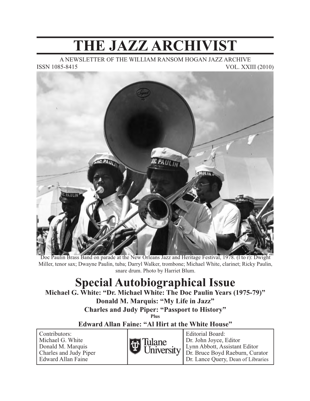 The Jazz Archivist a Newsletter of the William Ransom Hogan Jazz Archive Issn 1085-8415 Vol