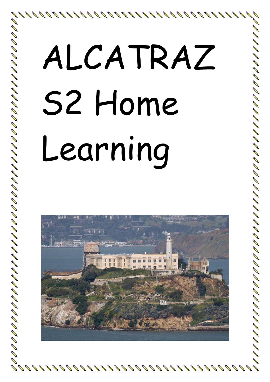 ALCATRAZ S2 Home Learning