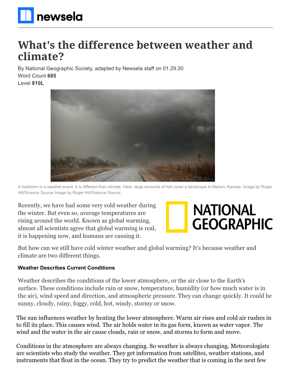 What's the Difference Between Weather and Climate? by National Geographic Society, Adapted by Newsela Staff on 01.29.20 Word Count 685 Level 810L