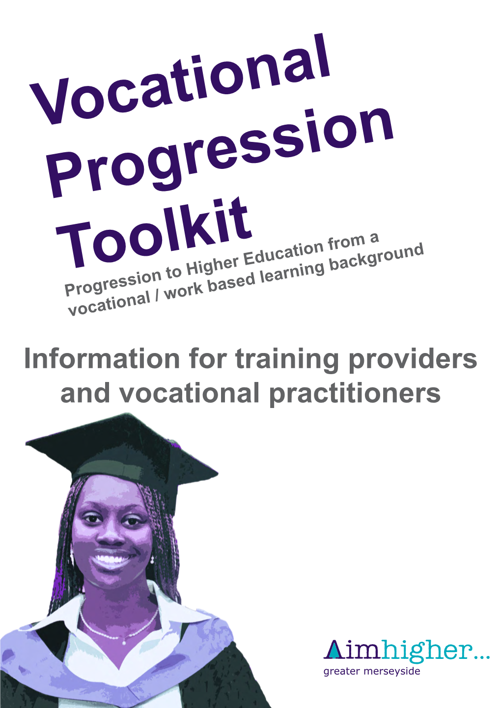 Information for Training Providers and Vocational Practitioners