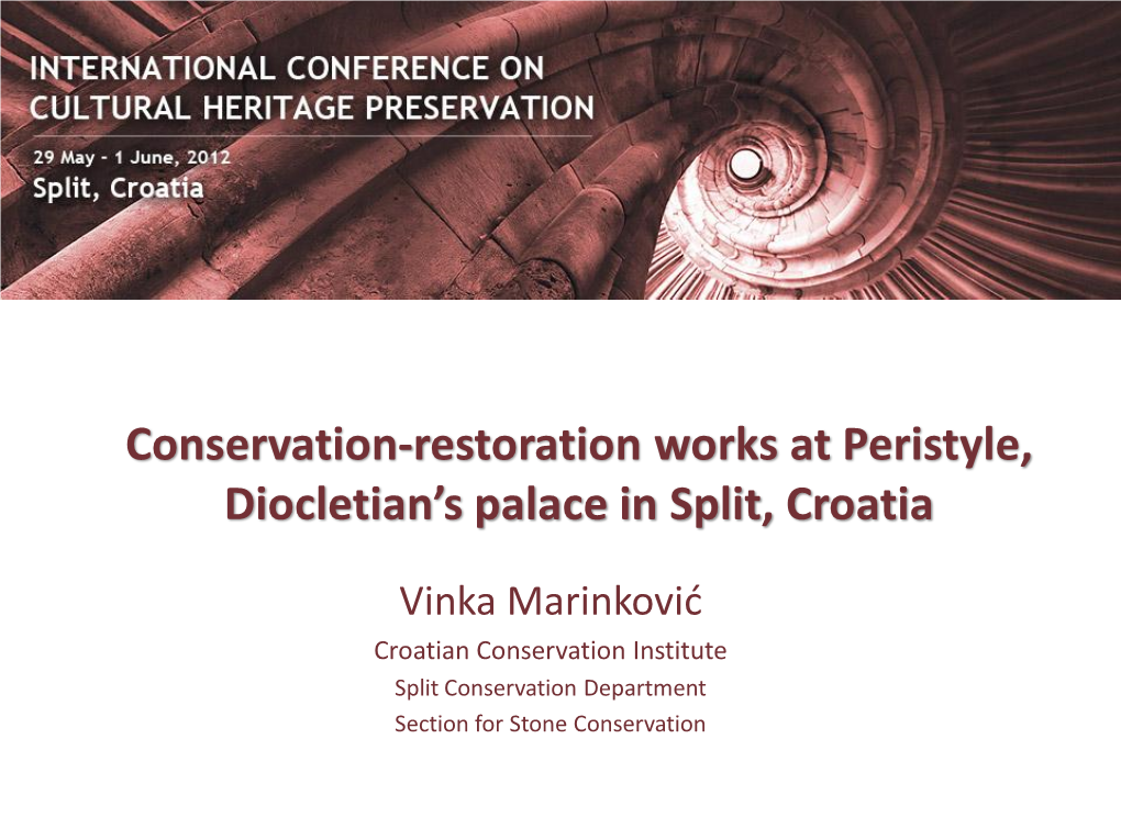 Conservation-Restoration Works at Peristyle, Diocletian's Palace in Split, Croatia