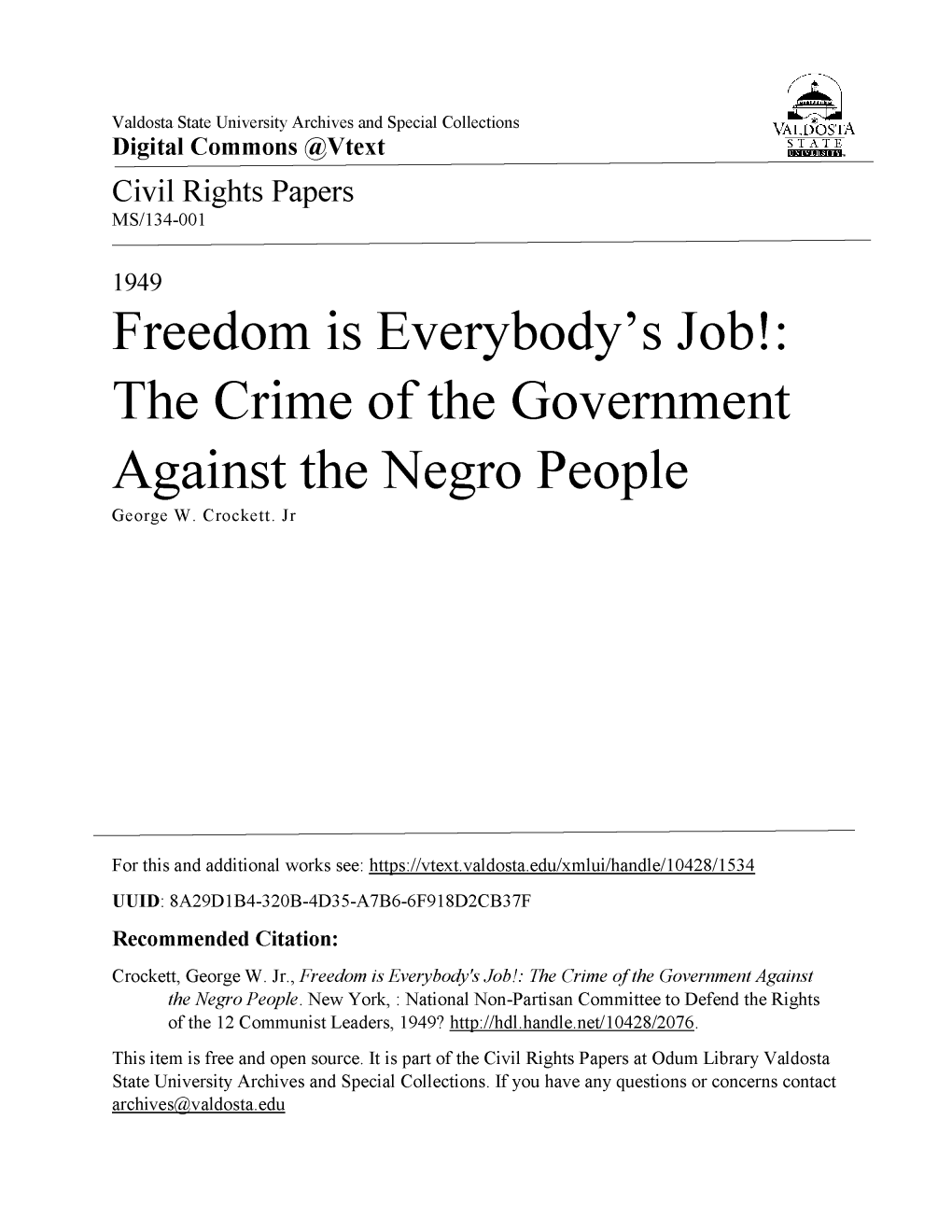 Freedom Is Everybody's Job!: the Crime of the Government Against the Negro People