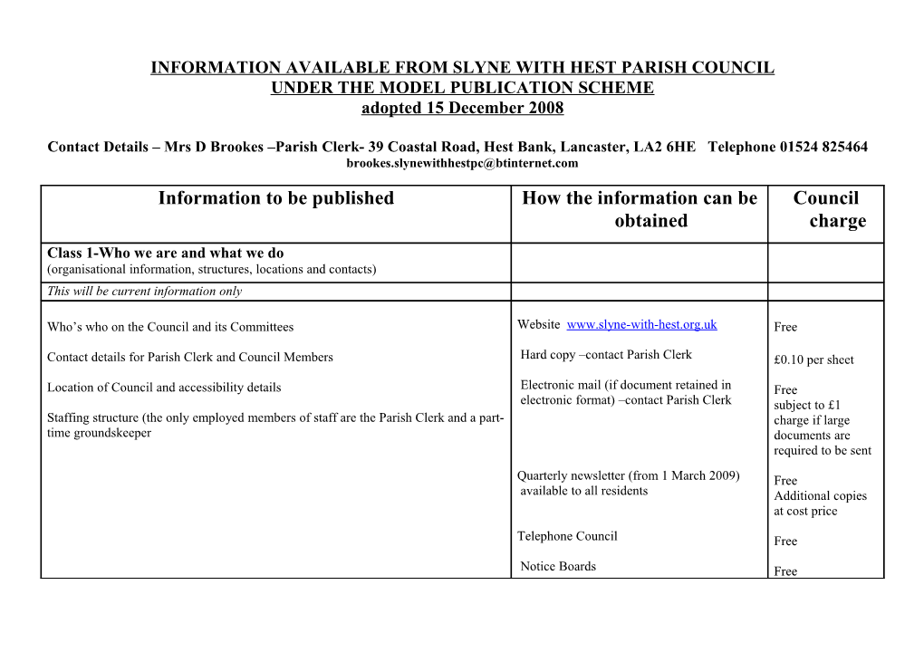 INFORMATION AVAILABLE from SLYNE with HEST PARISH COUNCIL UNDER the MODEL PUBLICATION SCHEME Adopted 15 December 2008