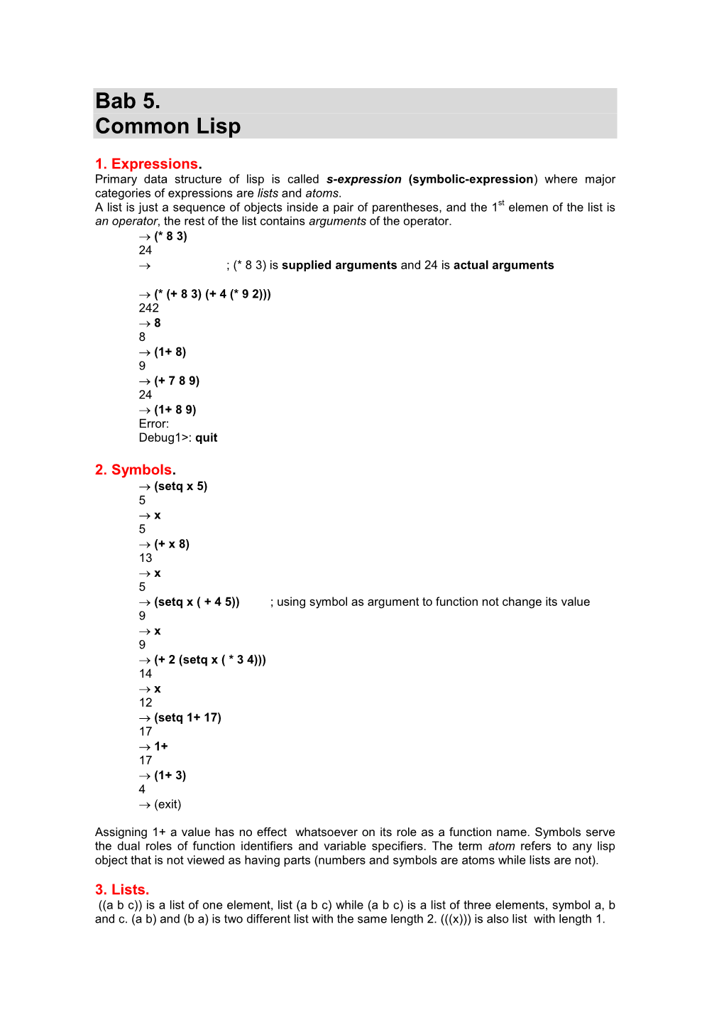 Primary Data Structure of Lisp Is Called S-Expression (Symbolic-Expression) Where Major Categories of Expressions Are Lists and Atoms