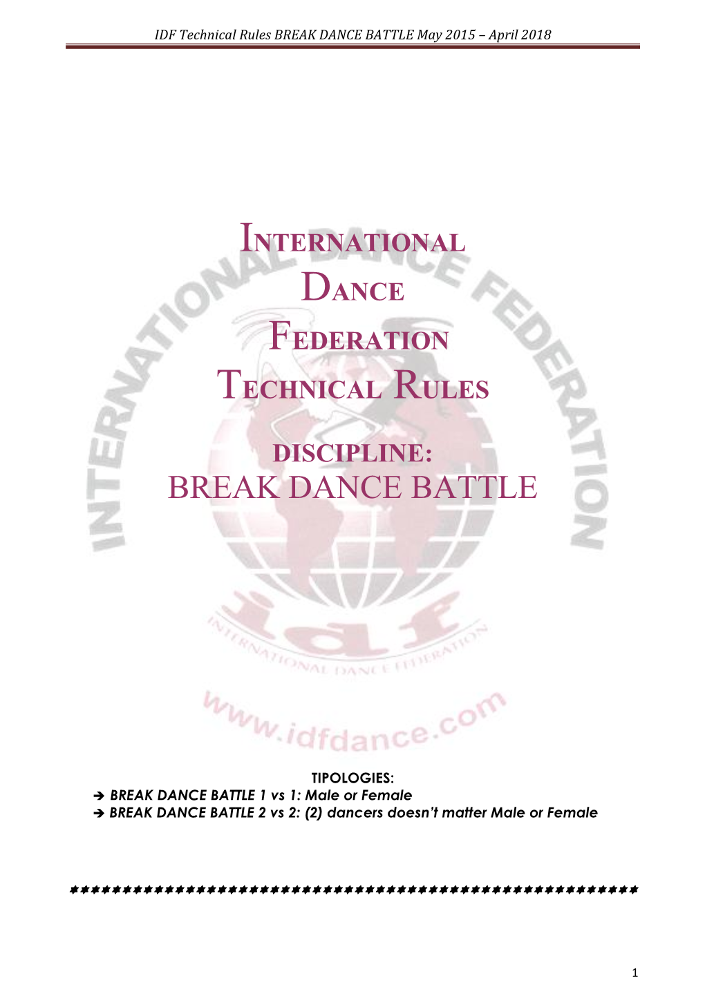 IDF Technical Rules BREAK DANCE BATTLE May 2015 – April 2018