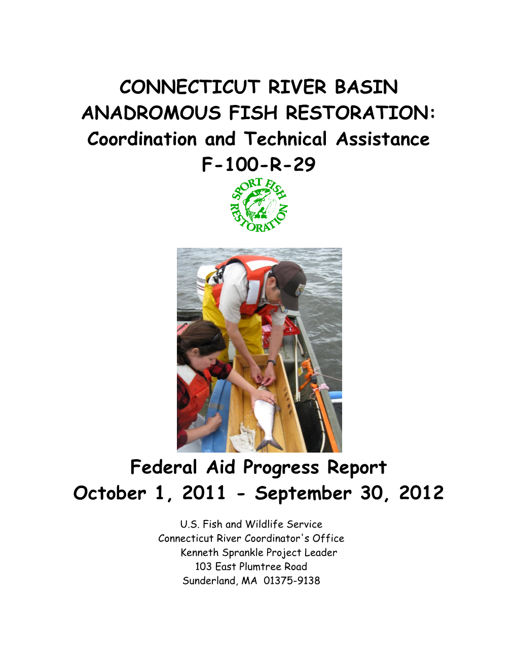 CONNECTICUT RIVER BASIN ANADROMOUS FISH RESTORATION: Coordination and Technical Assistance F-100-R-29