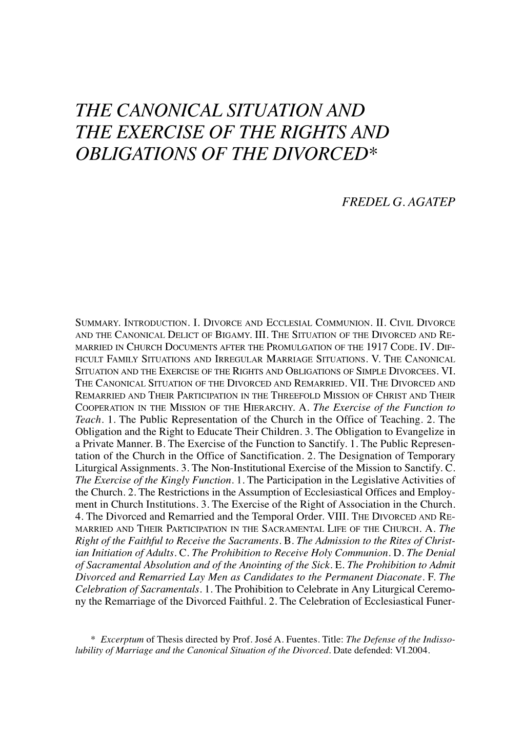 The Canonical Situation and the Exercise of the Rights and Obligations of the Divorced*