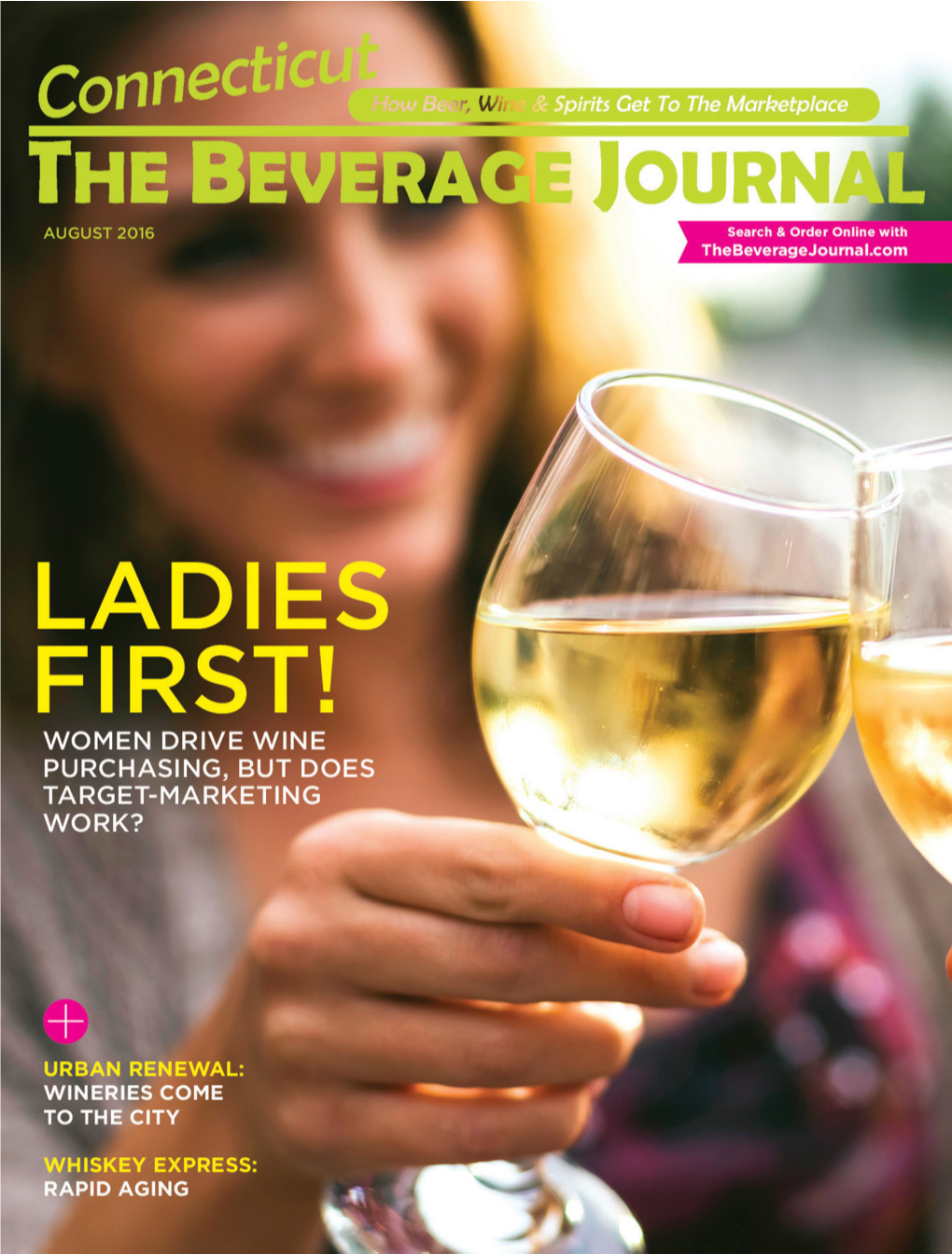 Connecticut’S Only Trade Magazine and Comprehensive Online Resource for the Local Licensed Beer, Wine and Spirits Industry