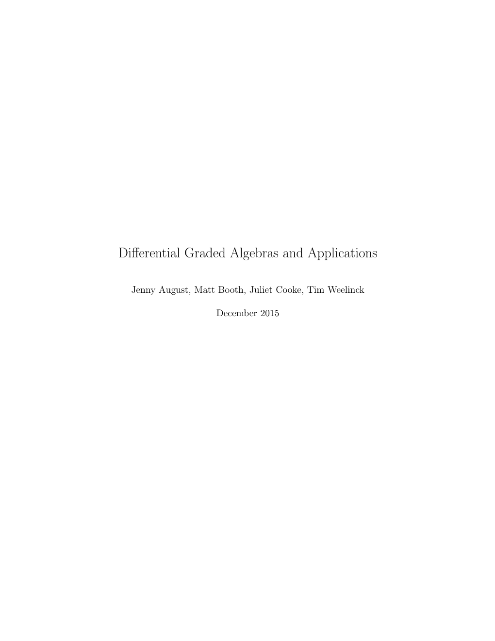 Differential Graded Algebras and Applications