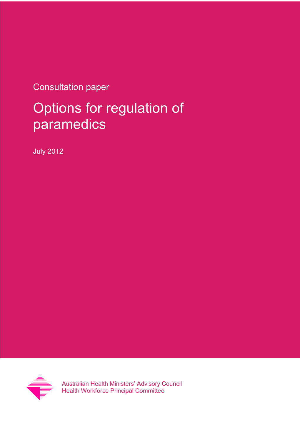 Consultation Paper: Options for Regulation of Paramedics