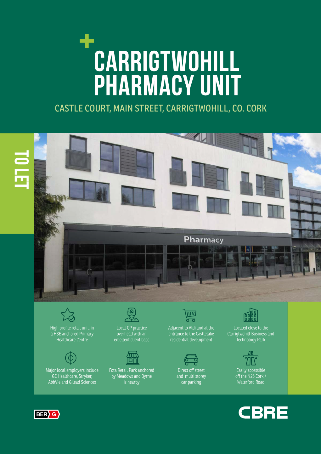 Carrigtwohill Pharmacy Unit CASTLE COURT, MAIN STREET, CARRIGTWOHILL, CO