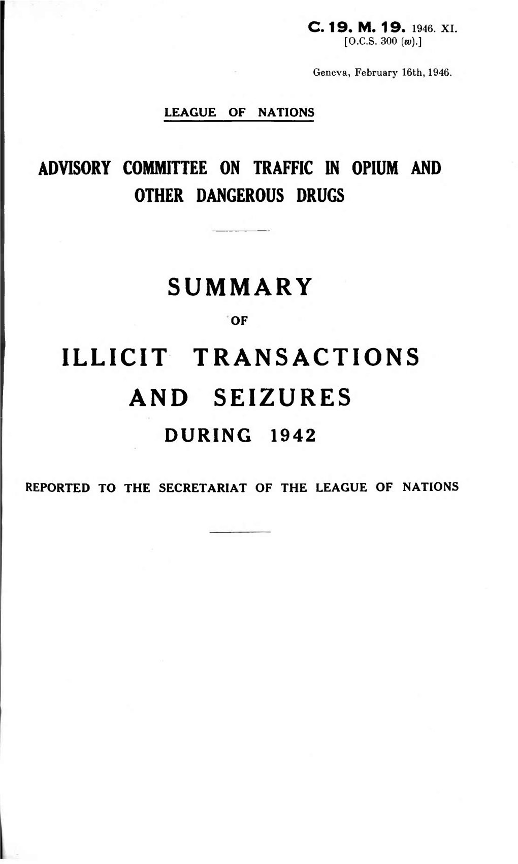 Summary Illicit Transactions and Seizures