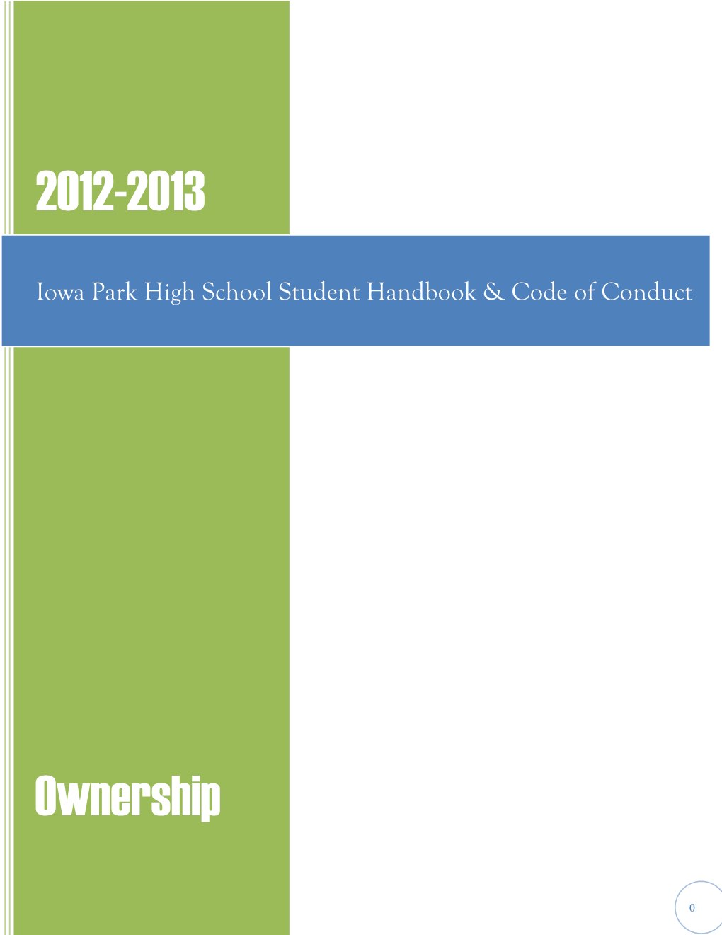 Iowa Park High School Student Handbook & Code of Conduct