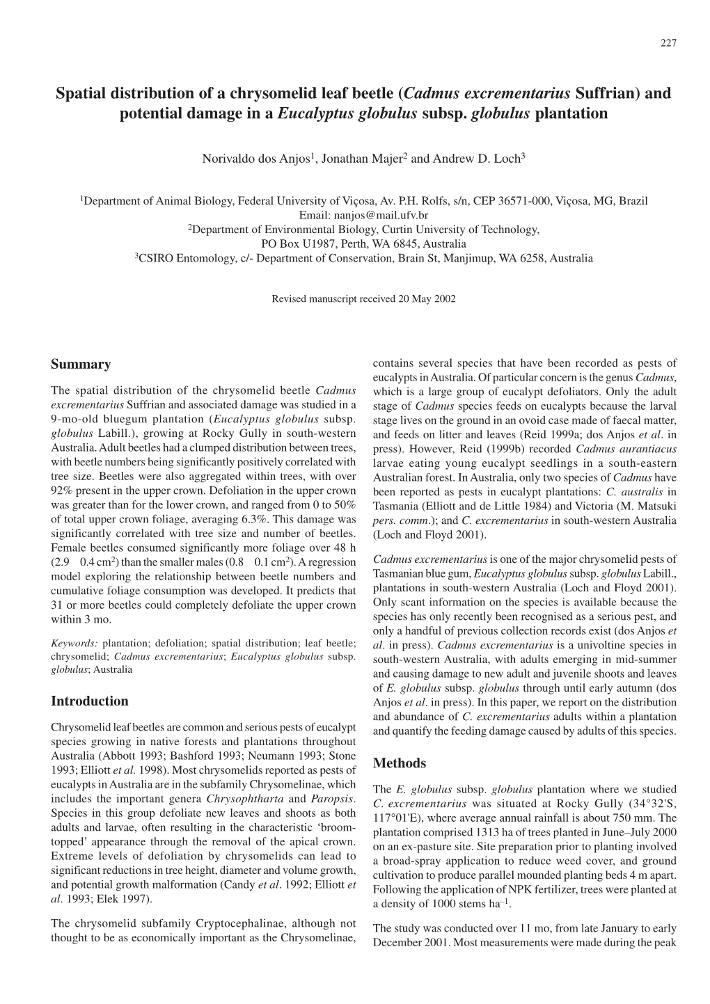 Spatial Distribution of a Chrysomelid Leaf Beetle (Cadmus Excrementarius Suffrian) and Potential Damage in a Eucalyptus Globulus Subsp