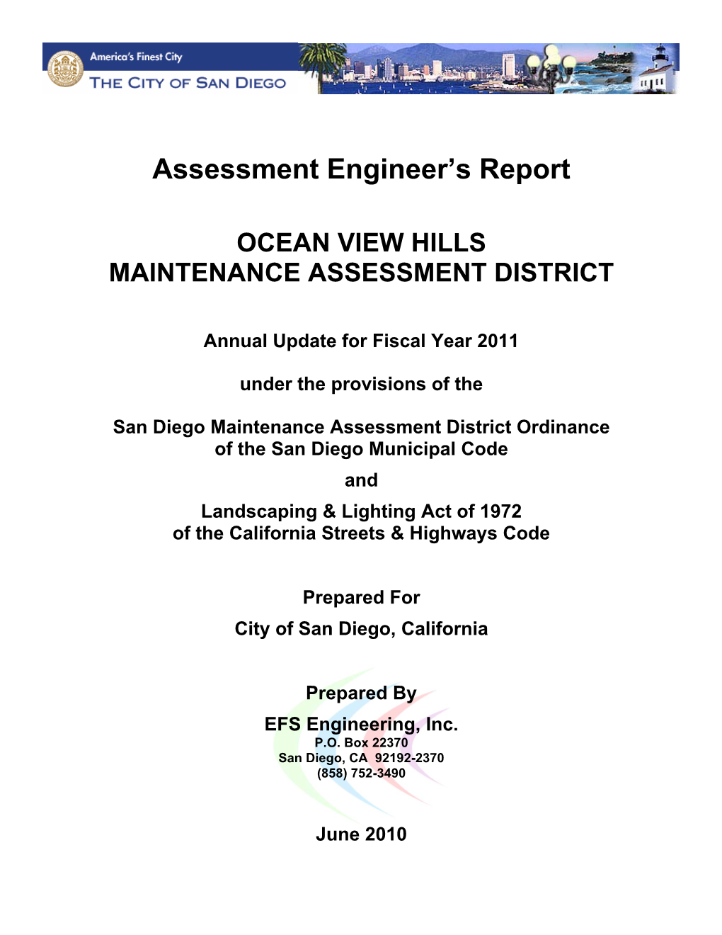 Assessment Engineer's Report for Description of Land Use and Applicable Land Use Factor (3) Refer to Assessment Engineer's Report for Applicable Benefit Factor